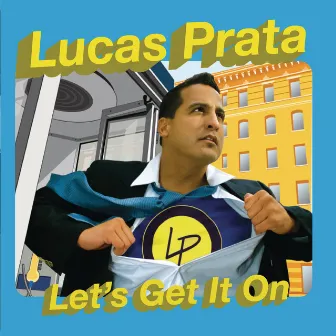 Lets Get It On by Lucas Prata