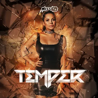 Temper by Miss K8