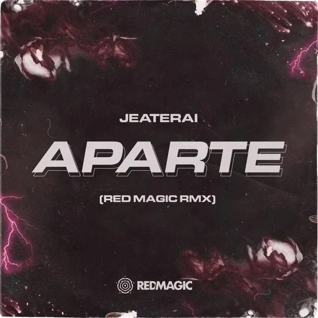 Aparte (Red Magic Remix)