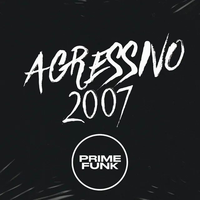 Agressivo 2007