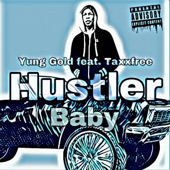 Hustler Baby by Yung Gold