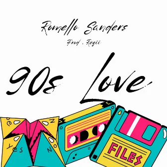 90s Love by Romello Sanders