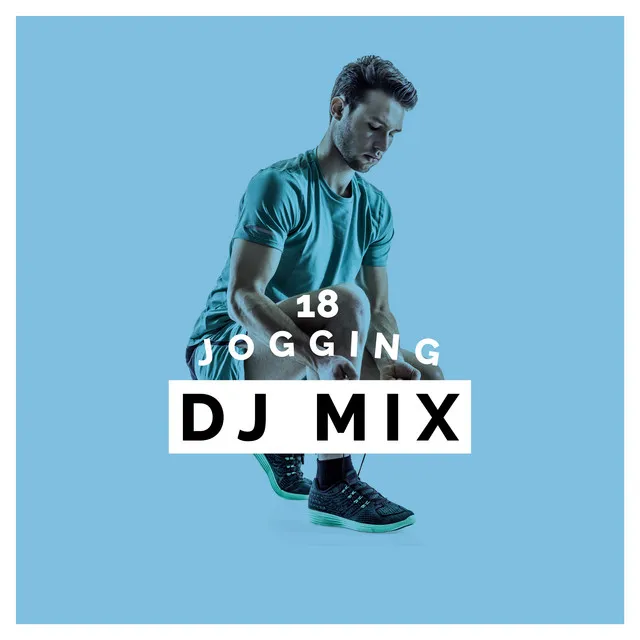 2018 Jogging DJ Mix