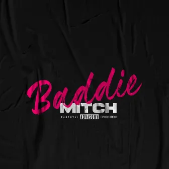 Baddie by Mitch