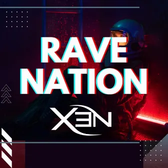 Rave Nation by XEN