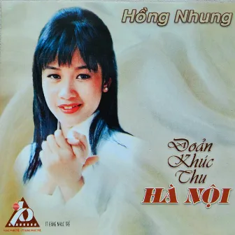 ĐOẢN KHÚC THU HÀ NỘI by Hồng Nhung