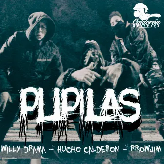 Pupilas by Willy Drama