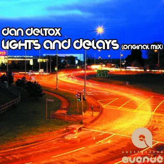 Lights & Delays by Dan Deltox