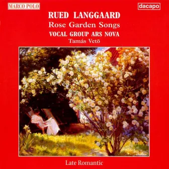 Langgaard: Rose Garden Songs by Rued Langgaard