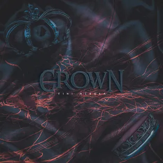 CROWN by Vini Merola