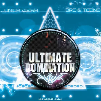 Ultimate Domination by Junior Vieira