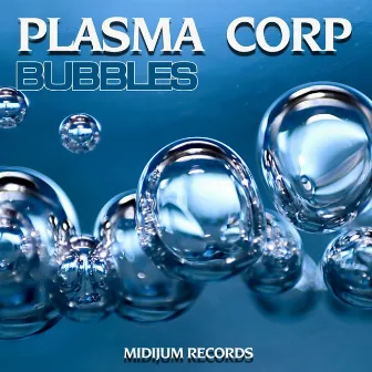 Bubbles by Plasma Corp