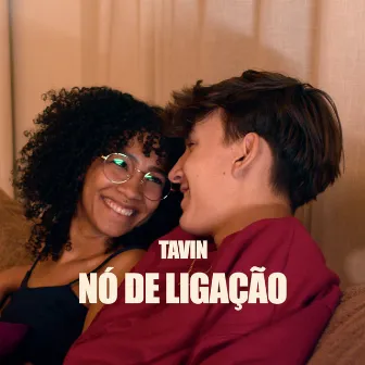 Nó de Ligação by Tavin