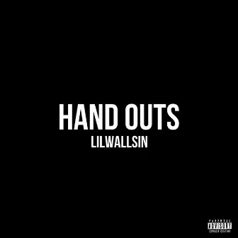 Hand Outs by Lil Wall Sin