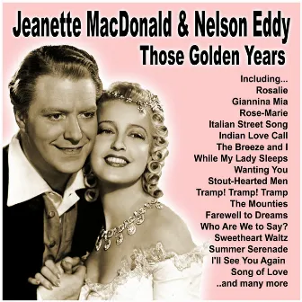 Those Golden Years by Jeanette MacDonald