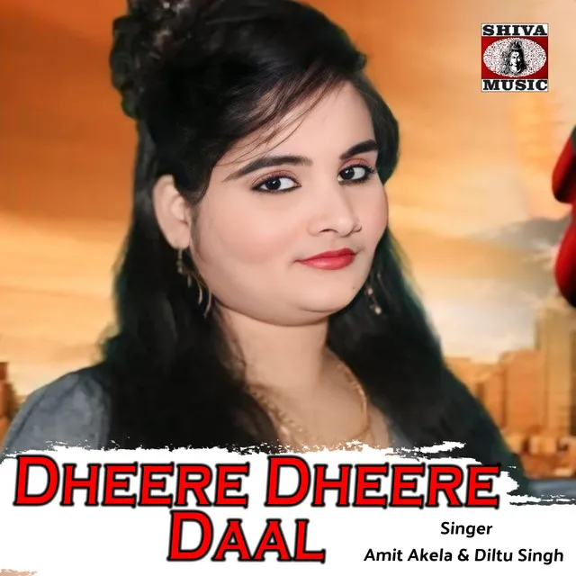 Dheere Dheere Daal