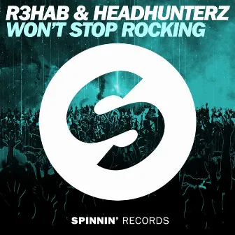 Won't Stop Rocking by Headhunterz