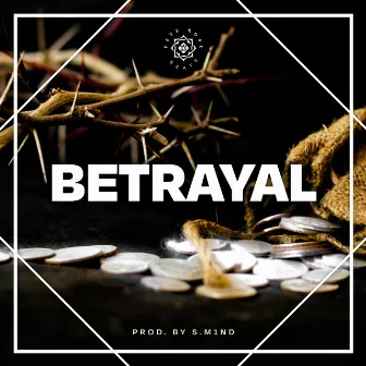 BETRAYAL by S.M1nd