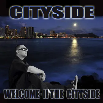 Welcome II the Cityside by Cityside