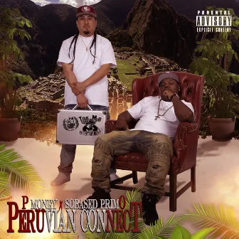 Peruvian Connect by Sobased Primo