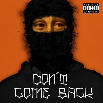 Don´t Come Back by Unknown Artist