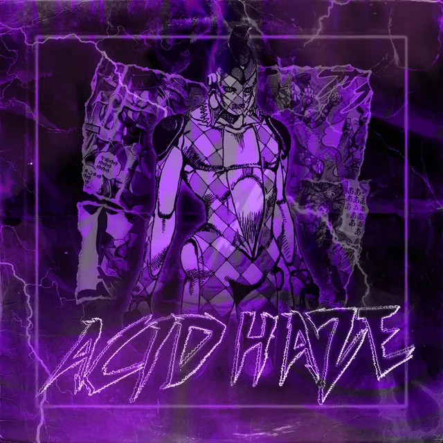 ACID HAZE