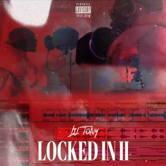 Locked In II by Lil Tony