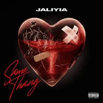 Same Thang by Jaliyia