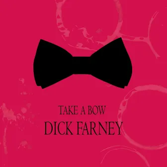 Take a Bow by Dick Farney