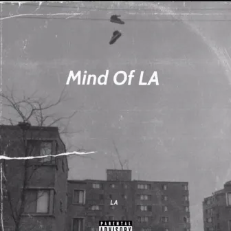 Mind Of LA by L-A