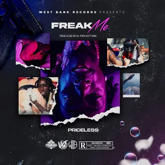 Freak Me by West Bank Records