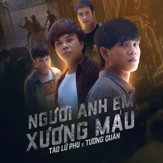 Người Anh Em Xương Máu by Tào Lữ Phụ