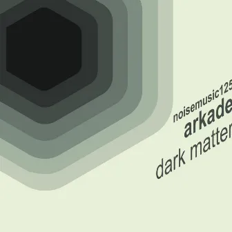 Dark Matter by Arkade