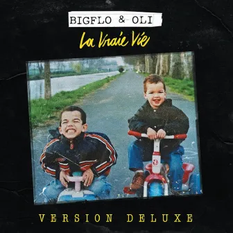 La vraie vie (Deluxe) by Bigflo & Oli