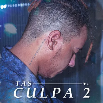 Culpa, Pt. 2 by Tas Mc