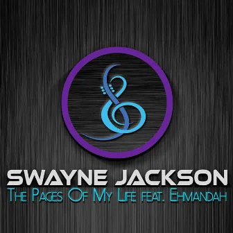 The Pages of My Life by Swayne Jackson