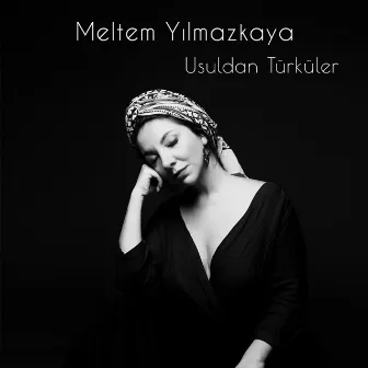 Usuldan Türküler by Meltem Yılmazkaya