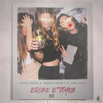 Broke B.tches by Goldfingaz