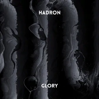 Glory by Hadron