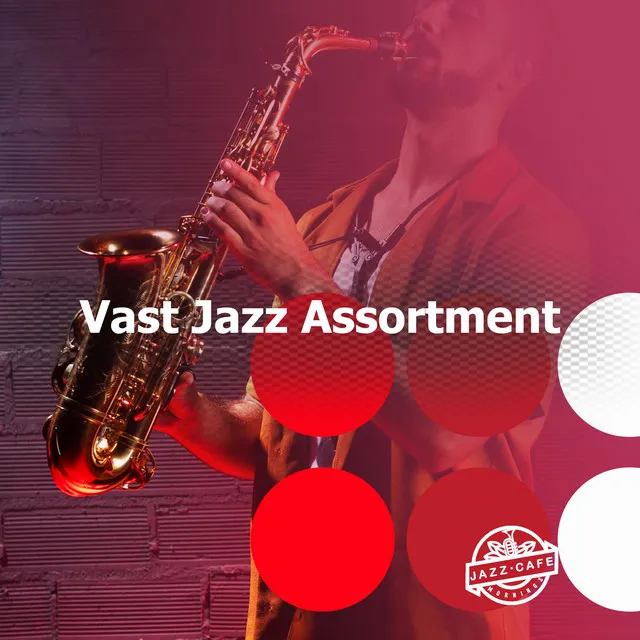 Vast Jazz Assortment