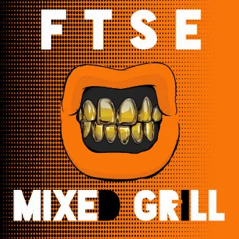 Mixed Grill by FTSE