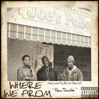 Where We From by Paco Troxclair