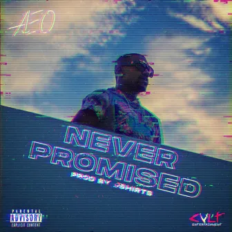 Never Promised by Aeo