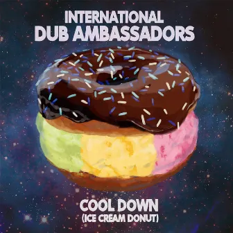 Cool Down (Ice Cream Donut) by International Dub Ambassadors