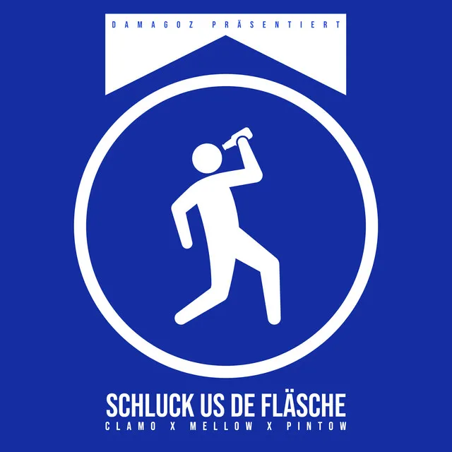 Schluck us de Fläsche