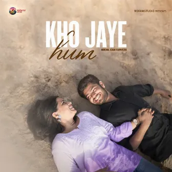 Kho Jaye Hum 2.0 by Nikhil Chaturvedi