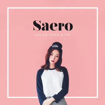 Relax Your Mind by Saero