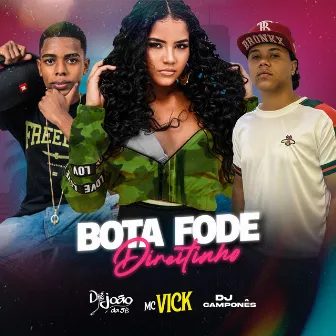 Bota Fode Direitinho by DJ Camponês 22