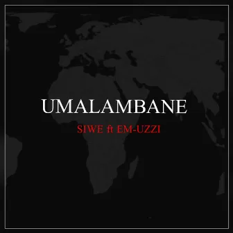 UMALAMBANE (Extended Version) by Siwe