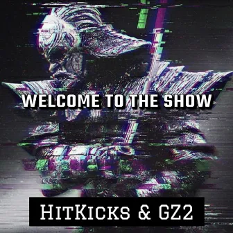 Welcome to the Show by HitKicks